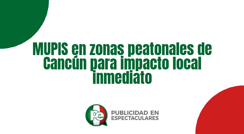 Código nº MUPIS en zonas peatonales de Canc&uacute;n para impacto local inmediato
